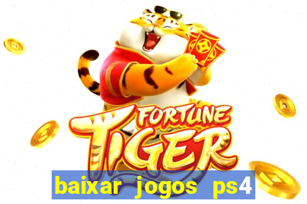 baixar jogos ps4 pkg pt-br